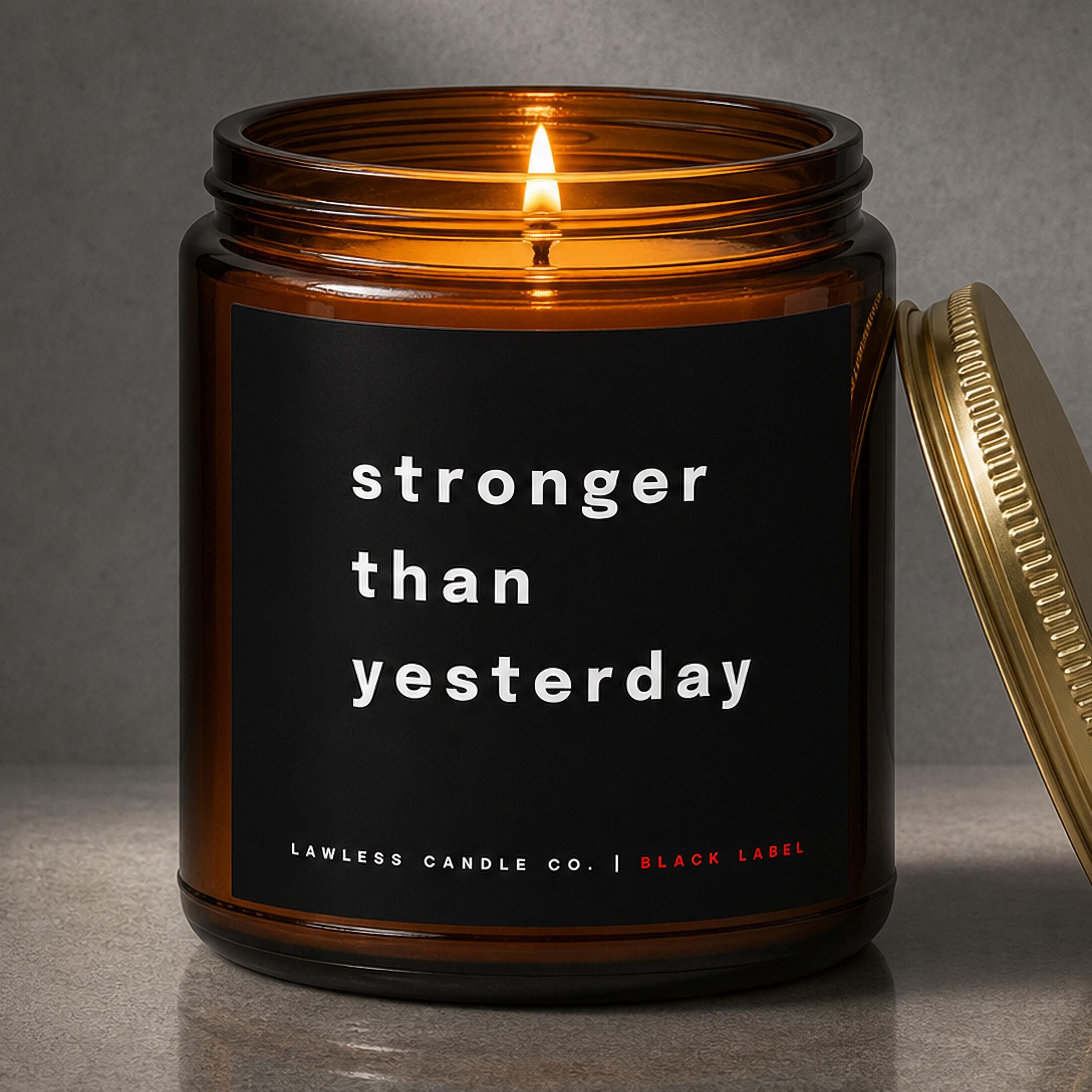 stronger than yesterday