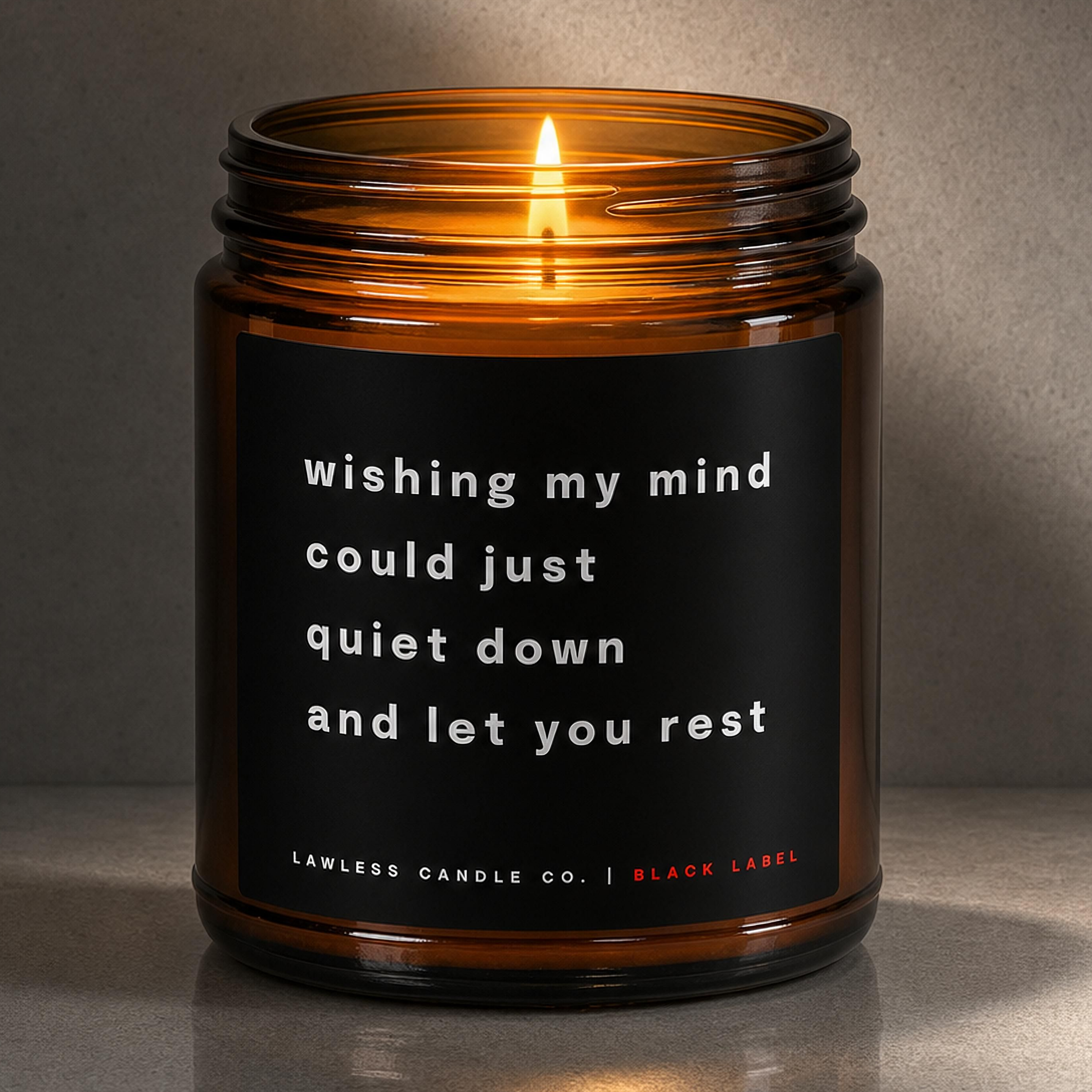 wishing my mind could let you rest