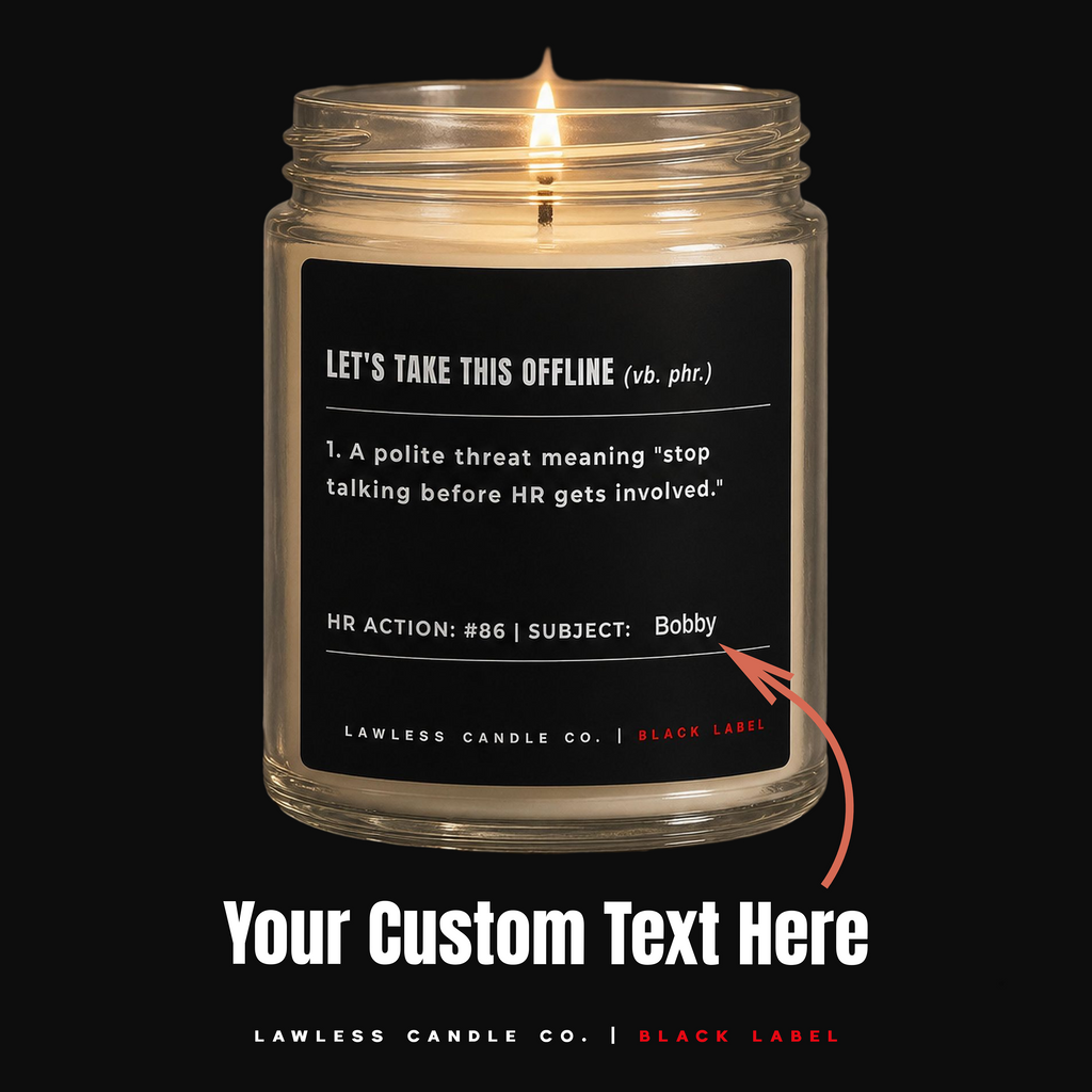 custom - let's take this offline