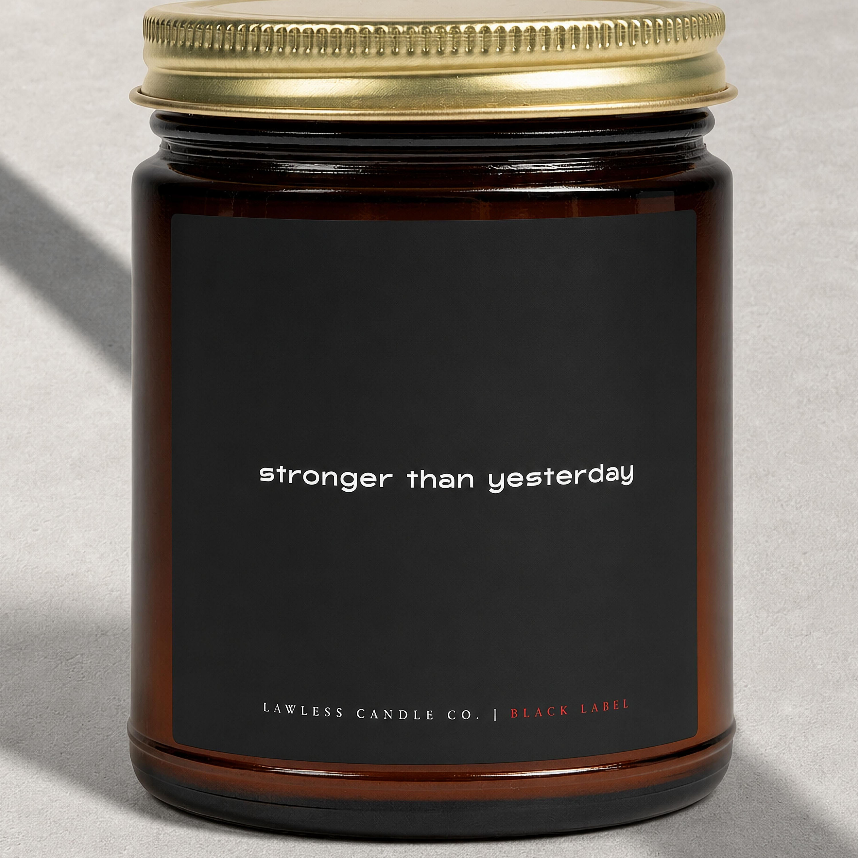 Stronger Than Yesterday Candle
