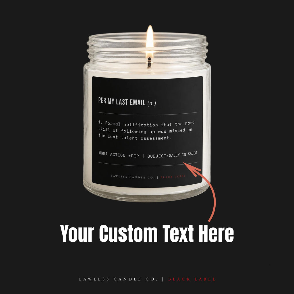 Custom Per My Last Email - LC02
