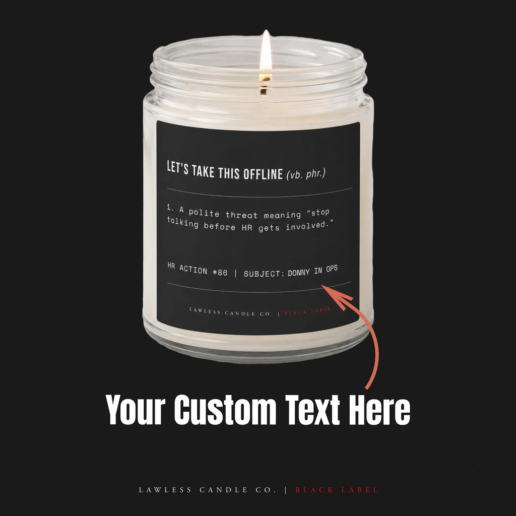 Custom Let's Take This Offline - LC03