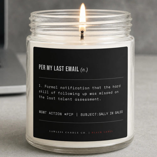 Per My Last Email Candle - LC02