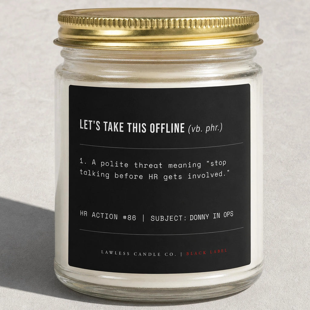 Custom Let's Take This Offline - LC03